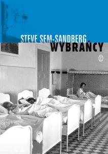 Wybrańcy. Autor: Steve Sem-Sandberg. Multiszop.pl Okładka książki Wybrańcy