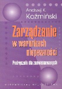 Okładka książki Zarządzanie w warunkach niepewności