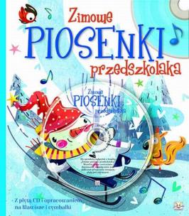 Zimowe piosenki przedszkolaka. Autor: Grażyna Wasilewicz, Toruń-Czernek Józefa. Multiszop.pl Okładka książki Zimowe piosenki przedszkolaka