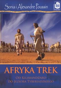 Okładka książki Afryka Trek. Od Kilimandżaro do jeziora ..