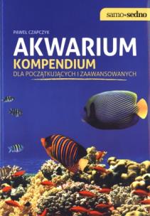Okładka książki Akwarium Kompendium dla początkujących i zaawansowanych
