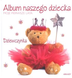 Okładka książki Album naszego dziecka. Dziewczynka Miś