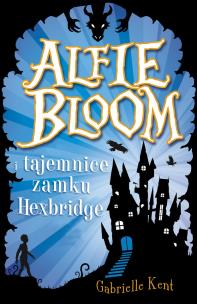 Alfie Bloom i tajemnice Hexbridge. Autor: Gabrielle Kent. Multiszop.pl Okładka książki Alfie Bloom i tajemnice Hexbridge