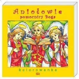 Okładka książki Aniołowie pomocnicy Boga. Kolorowanka