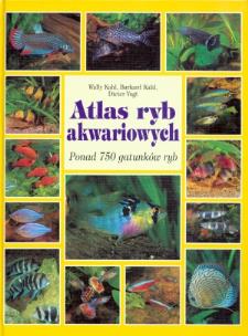 Okładka książki Atlas ryb akwariowych. Ponad 750 gatunków ryb