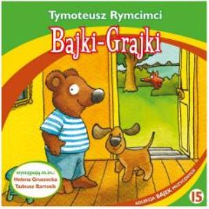 Okładka książki Bajki - Grajki. Tymoteusz Rymcimci CD - Audiobook