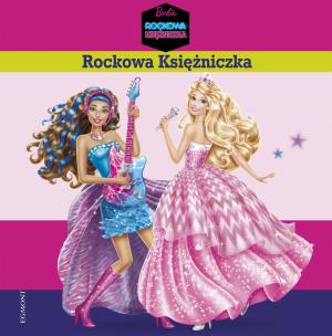 Okładka książki Barbie Rockowa Księżniczka