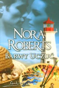 Okładka książki Barwy uczuć - Nora Roberts