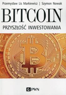 Okładka książki Bitcoin Przyszłość inwestowania