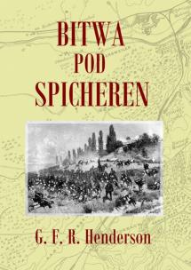 Okładka książki Bitwa pod Spicheren 6 sierpnia 1870 roku