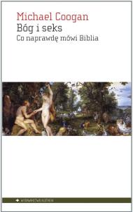 Okładka książki Bóg i seks. Co naprawdę mówi Biblia