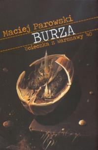 Okładka książki Burza. Ucieczka z Warszawy '40