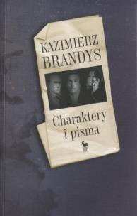 Okładka książki Charaktery i pisma - Brandys Kazimierz