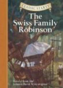 Okładka książki Classic Starts: The Swiss Family Robinson