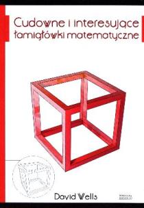 Okładka książki Cudowne i interesujące łamigłówki matematyczne