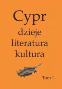 Okładka książki Cypr: dzieje, literatura, kultura