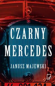 Czarny mercedes. Autor: Janusz Majewski. Multiszop.pl Okładka książki Czarny mercedes