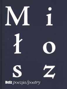 Okładka książki Czesław Miłosz.Tak zwane widoki ziemi... BOSZ