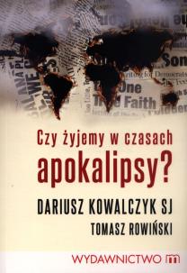 Okładka książki Czy żyjemy w czasach Apokalipsy