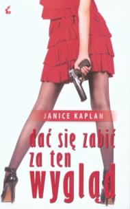 Okładka książki Dać się zabić za ten wygląd