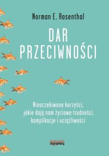Dar przeciwności. Autor: Norman E. Rosenthal. Multiszop.pl Okładka książki Dar przeciwności