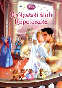 Okładka książki Disney - Królewski ślub Kopciuszka