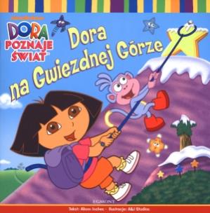 Okładka książki Dora poznaje świat - Dora na Gwiezdnej Górze