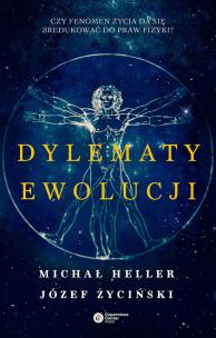 Dylematy ewolucji. Autor: Michał Heller. Multiszop.pl Okładka książki Dylematy ewolucji