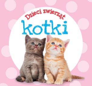 Okładka książki Dzieci zwierząt - kotki