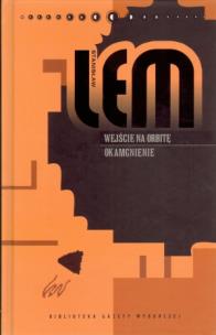 Okładka książki Dzieła S. Lem T.31 - Wejście na orbitę