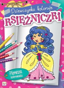 Okładka książki Dziewczynka koloruje księżniczki