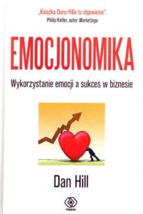 Okładka książki Emocjonomika. Wykorzystanie emocji a sukces...