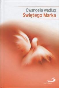 Okładka książki Ewangelia według Świętego Marka (mały format)