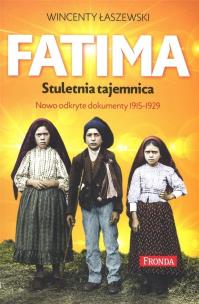Fatima Największa tajemnica. Autor: Łaszewski Wincenty. Multiszop.pl Okładka książki Fatima Największa tajemnica