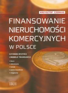 Okładka książki Finansowanie nieruchomości komercyjnych w Polsce