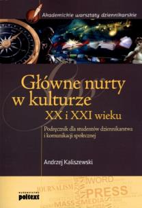 Okładka książki Główne nurty w kulturze XX i XXI wieku
