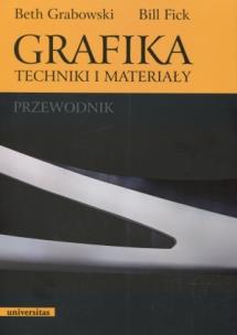 Okładka książki Grafika. Techniki i materiały. Przewodnik
