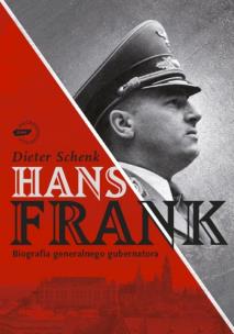 Okładka książki Hans Frank. Biografia generalnego gubernatora