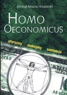 Okładka książki Homo Oeconomicus. Aforyzmy, maksymy, sentencje
