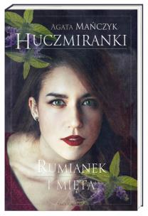 Okładka książki Huczmiranki. Rumianek i mięta. Tom 2