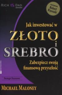 Okładka książki Jak inwestować w złoto i srebro