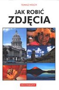 Okładka książki Jak robić zdjęcia