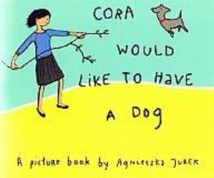 Okładka książki Jaskółki. Cora would like to have a dog