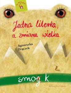 Okładka książki Jedna literka, a zmiana wielka