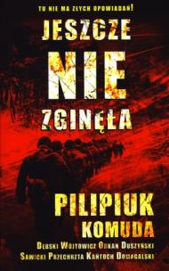 Okładka książki Jeszcze nie zginęła. Andrzej Pilipiuk