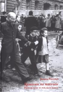 Okładka książki Kamienie na macewie. Holokaust w polskim kinie