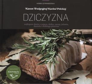 Okładka książki Kanon tradycyjnej kuchni Polskiej - Dziczyzna