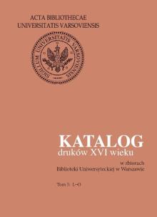 Okładka książki Katalog druków XVI wieku w zbiorach Biblioteki Uniwersyteckiej w Warszawie. Tom 5: L-O
