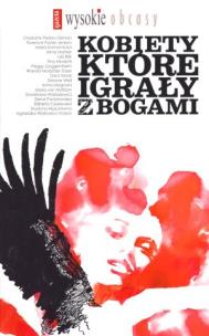 Okładka książki Kobiety, które igrały z bogami