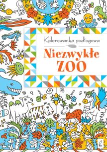 Okładka książki Kolorowanka podłogowa. Niezwykłe zoo